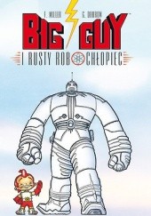 Okładka książki Big Guy i Rusty Robochłopiec Geof Darrow, Frank Miller