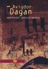 Okładka książki Opowieści Jerozolimskie Avigdor Dagan
