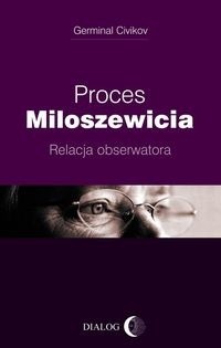 Proces Miloszewicia: Relacja obserwatora