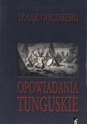 Okładka książki Opowiadania tunguskie Izaak Goldberg
