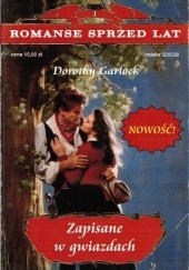 Okładka książki Zapisane w gwiazdach Dorothy Garlock
