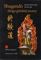 Okładka książki Shugendō - droga górskiej ascezy Joanna Katarzyna Krawczyk