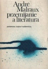 Okładka książki Przemijanie a literatura André Malraux
