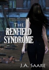 Okładka książki The Renfield Syndrome J.A. Saare