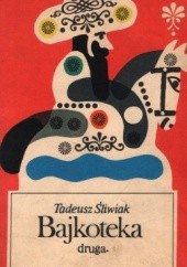 Okładka książki Bajkoteka druga Tadeusz Śliwiak