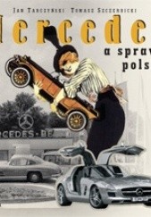 Okładka książki Mercedes a sprawa polska Tomasz Szczerbicki, Jan Tarczyński