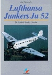 Lufthansa Junkers Ju 52: Die Geschichte Der Alten 