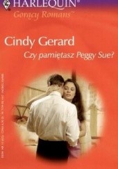 Okładka książki Czy pamiętasz Peggy Sue? Cindy Gerard