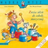 Okładka książki Zuzia idzie do szkoły muzycznej Liane Schneider, Eva Wenzel-Bürger