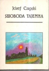 Okładka książki Swoboda tajemna Józef Czapski