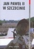 Okładka książki Jan Paweł II w Szczecinie. Meldunki operacyjne Wojewódzkiego Urzędu Spraw Wewnętrznych z 1987 roku Magdalena Semczyszn,&nbsp;Anna Sitkowska,&nbsp;Zbigniew Stanuch