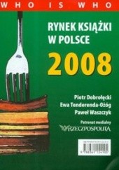 Rynek książki w Polsce 2008. Who is who