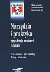 Okładka książki Narzędzia i praktyka zarządzania zasobami ludzkimi Marta Juchnowicz, Tomasz Rostkowski, Łukasz Sienkiewic