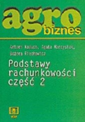 Agrobiznes. Podstawy rachunkowości. Część 2