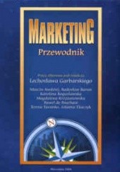 Okładka książki Marketing. Przewodnik Marcin Awdziej, Radosław Baran, Karolina Bogusławska