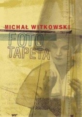 Okładka książki Fototapeta Michał Witkowski