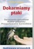 Okładka książki Dokarmiamy ptaki. Ilustrowany przewodnik Detlef Singer