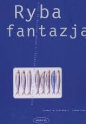 Okładka książki Ryba z fantazją Sebastian Dickhaut, Cornelia Schinharl