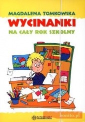 Okładka książki Wycinanki Na Cały Rok Szkolny Magdalena Tomkowska