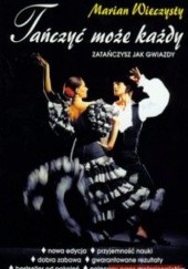 Okładka książki Tańczyć może każdy Marian Wieczysty