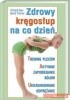 Okładka książki Zdrowy kręgosłup na co dzień Christof Baur,&nbsp;Bernd Thurner
