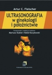 Okładka książki Ultrasonografia w ginekologii i położnictwie Artur C. Fleischer