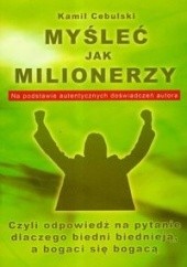 Okładka książki Myśleć jak milionerzy Kamil Cebulski