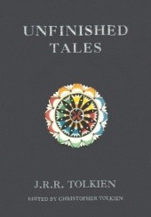 Okładka książki Unfinished Tales of Númenor and Middle-earth Christopher John Reuel Tolkien, J.R.R. Tolkien