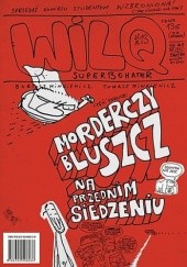 Okładka książki Wilq Superbohater: Morderczy bluszcz na przednim siedzeniu Bartosz Minkiewicz, Tomasz Minkiewicz