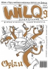 Okładka książki Wilq Superbohater: Oplau Bartosz Minkiewicz, Tomasz Minkiewicz