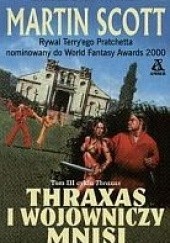 Okładka książki Thraxas i wojowniczy mnisi Martin Scott