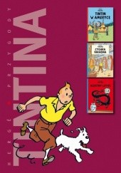 Tintin w Ameryce / Cygara faraona / Błękitny lotos