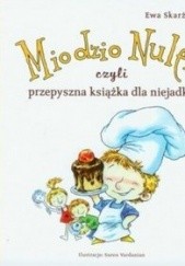 Okładka książki Miodzio Nulek czyli przepyszna książka dla niejadków Ewa Skarżyńska
