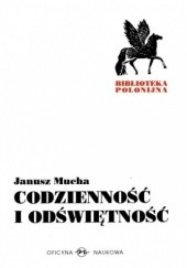 Okładka książki Codzienność i odświętność Janusz Mucha
