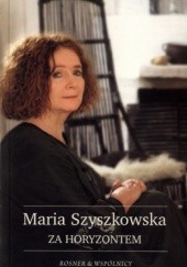 Okładka książki Za horyzontem Maria Szyszkowska