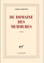 Okładka książki Du Domaine des Murmures Carole Martinez