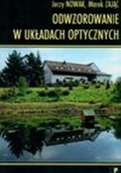 Okładka książki Odwzorowanie w układach optycznych Jerzy Nowak, Marek Zając