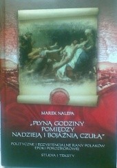 Okładka książki Płyną godziny pomiędzy nadzieją i bojaźnią czułą Marek Nalepa