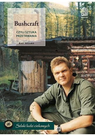 Bushcraft, czyli sztuka przetrwania