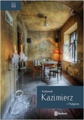 Okładka książki Krakowski Kazimierz i Podgórze Agnieszka Legutko