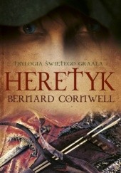 Okładka książki Heretyk Bernard Cornwell