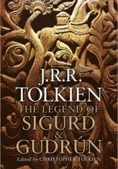 Okładka książki Legend of Sigurd and Gudrún, The (hardcover) Christopher John Reuel Tolkien, J.R.R. Tolkien