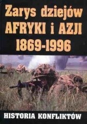 Okładka książki Zarys dziejów Afryki i Azji 1869-1996. Historia konfliktów Andrzej Bartnicki