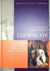 Okładka książki Ludwik XIV Georges Bordonove