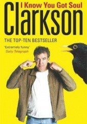 Okładka książki I know you got soul Jeremy Clarkson