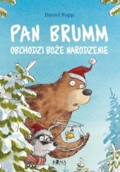 Okładka książki Pan Brumm obchodzi Boże Narodzenie Daniel Napp
