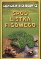 Okładka książki Spod listka figowego Stanisław Michalkiewicz