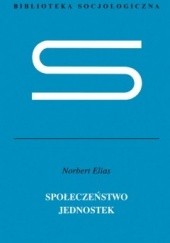 Okładka książki Społeczeństwo jednostek Norbert Elias