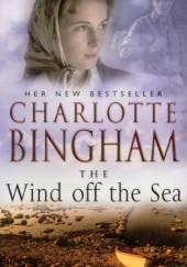 Okładka książki The Wind Off the Sea Charlotte Bingham