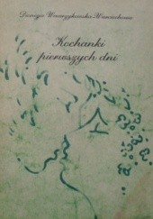Okładka książki Kochanki pierwszych dni Dionizja Wawrzykowska-Wierciochowa